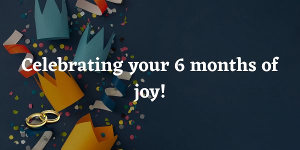 6 Month Birthday Wishes: Make Their Half-Year Milestone Extra Special